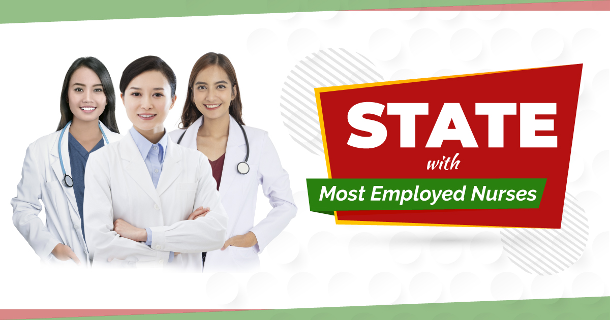 The State With Most Employed Nurses