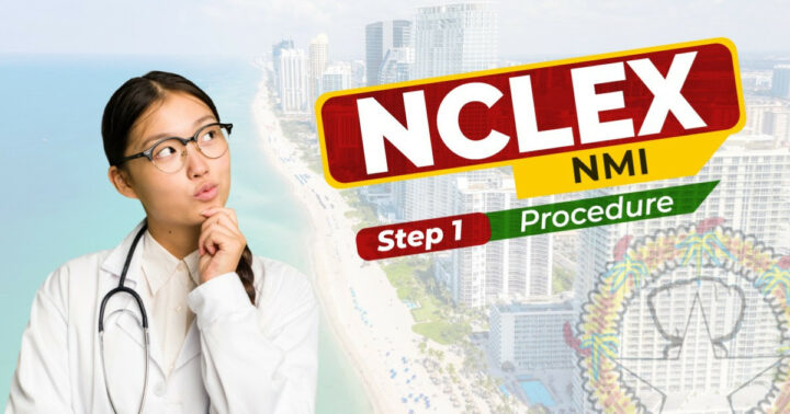 NCLEX NMI Step 1 Procedure