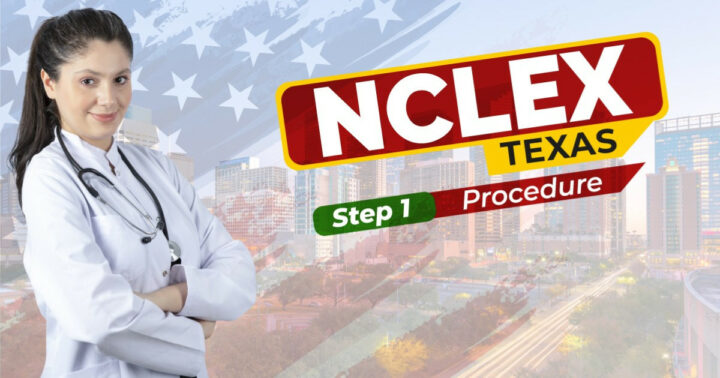 NCLEX Texas Step 1 Procedure