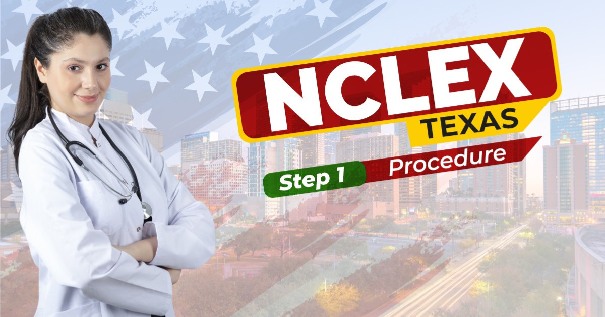 Nclex Texas Step 1 Procedure