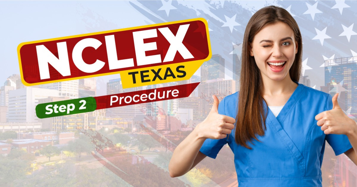 Nclex Texas Step 2 Procedure