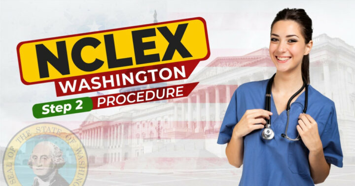 NCLEX Washington Step 2 Procedure